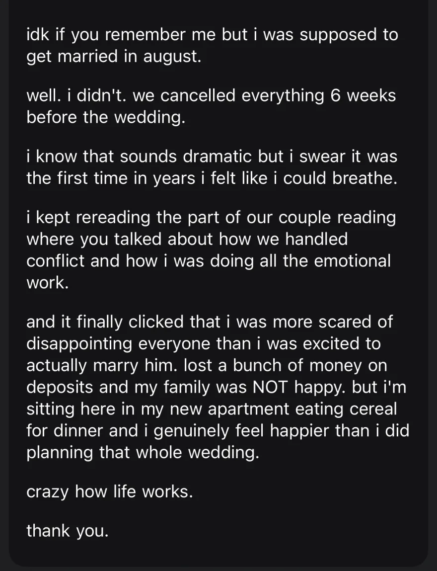 she cancelled her wedding six weeks out after rereading the couple reading, and says it was the first time in years she could breathe